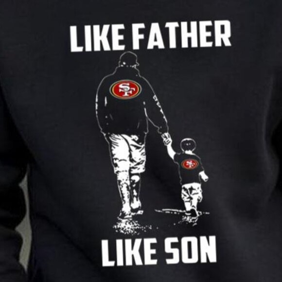 San Francisco 49ers Like Father Like Son Crewneck Sweatshirt Football Gift 17 - Picture 2 of 6